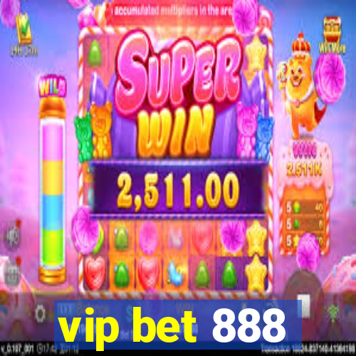 vip bet 888